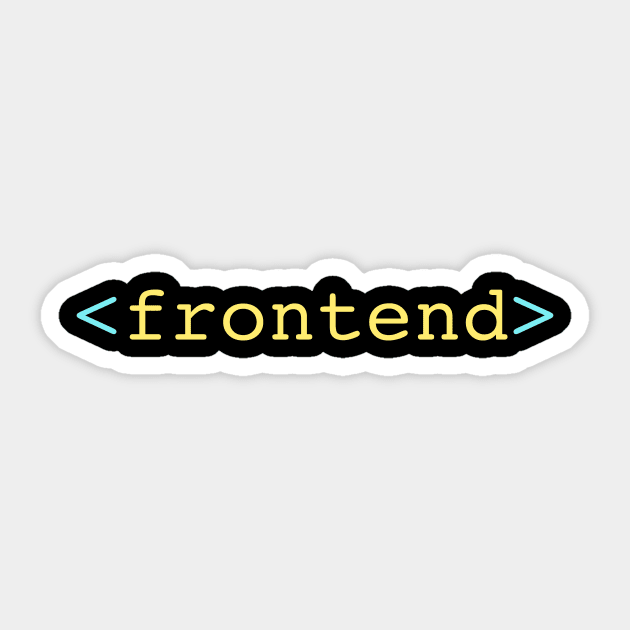 Front End Programmer T-Shirt Sticker by mangobanana